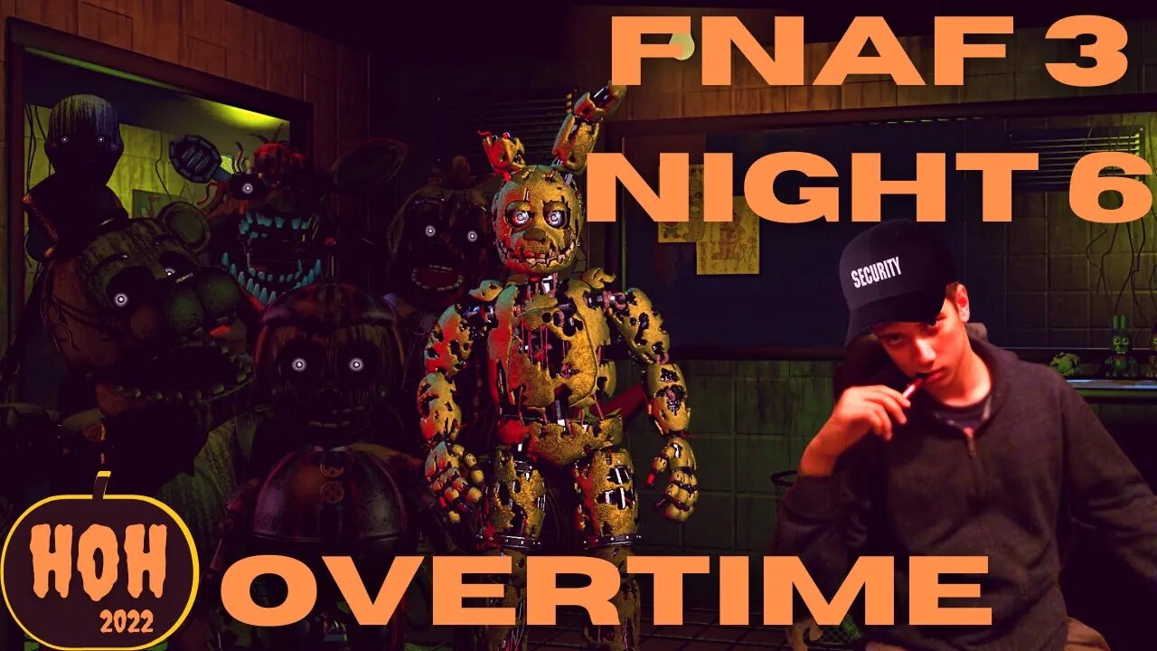 FNAF 3 NIGHT 6