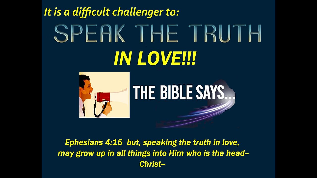 Speak the Truth IN LOVE