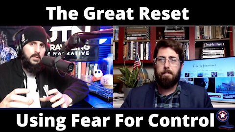 The Great Reset: Using Fear For Control