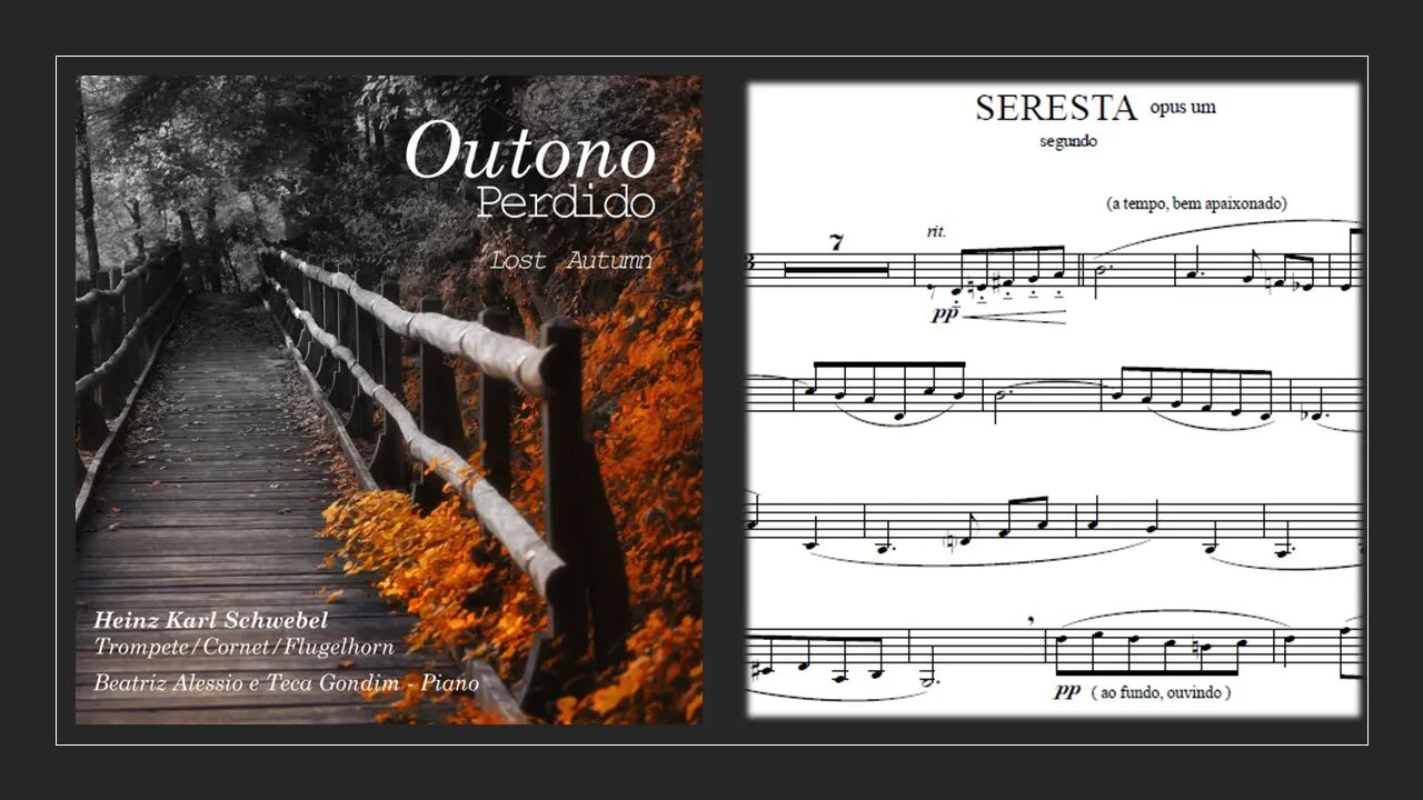 Seresta w/ Heinz Karl Schwebel [Álbum Outono Perdido / Lost Autumn] - Trumpet Solo