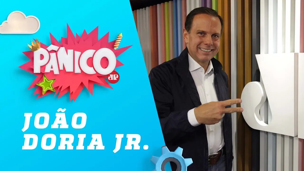 João Doria Jr. - Pânico - 15/10/18