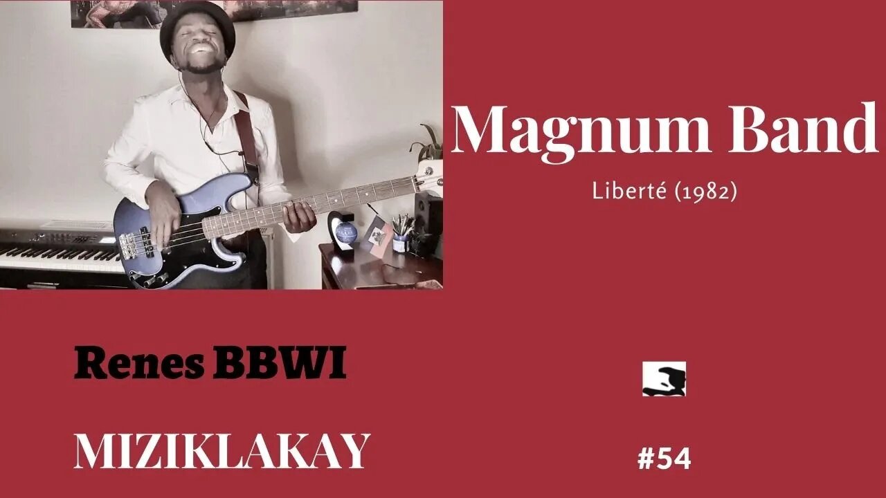 MIZIKLAKAY: #54 Liberté _ Magnum Band