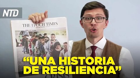 The Epoch Times: “Una historia de resiliencia”