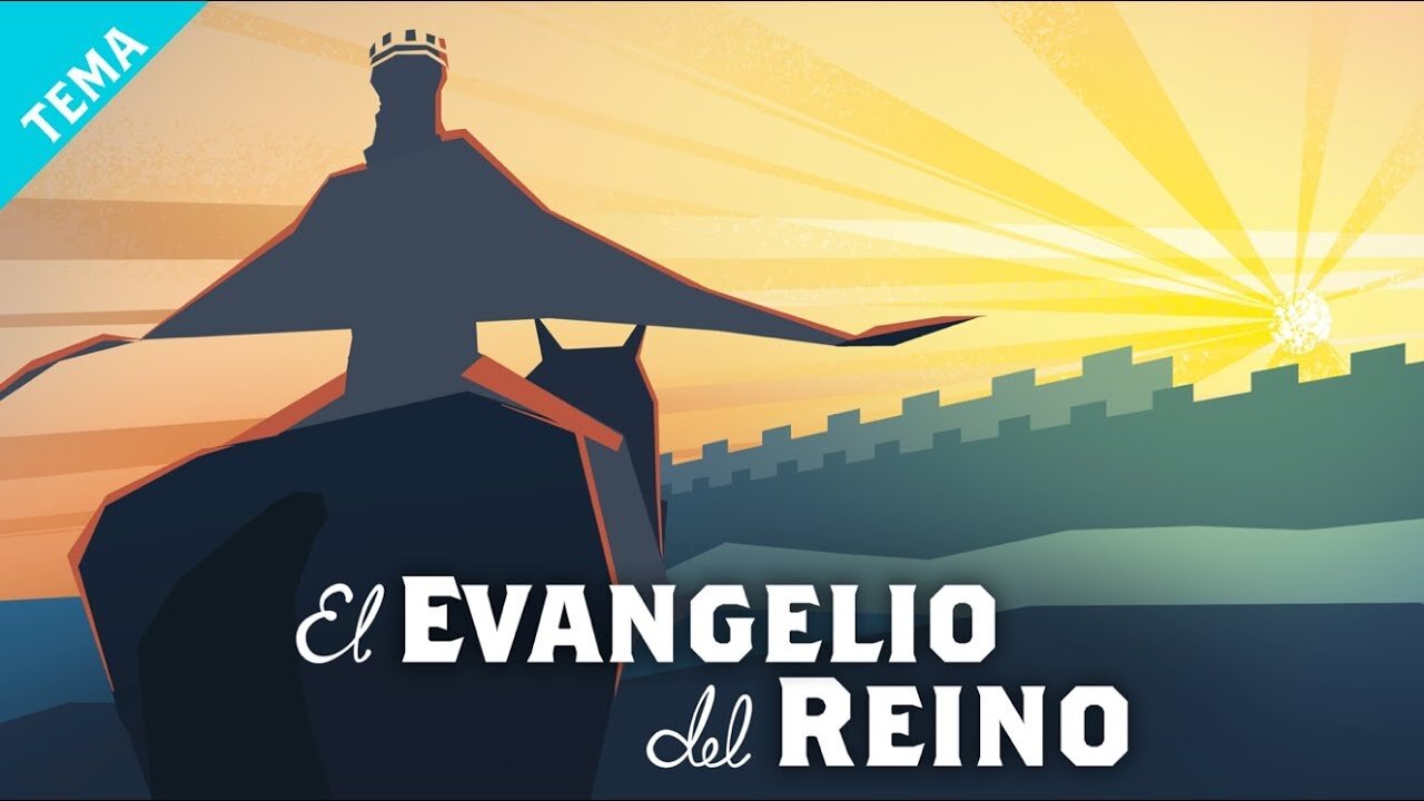 El Evangelio del Reino 3: Su Futuro