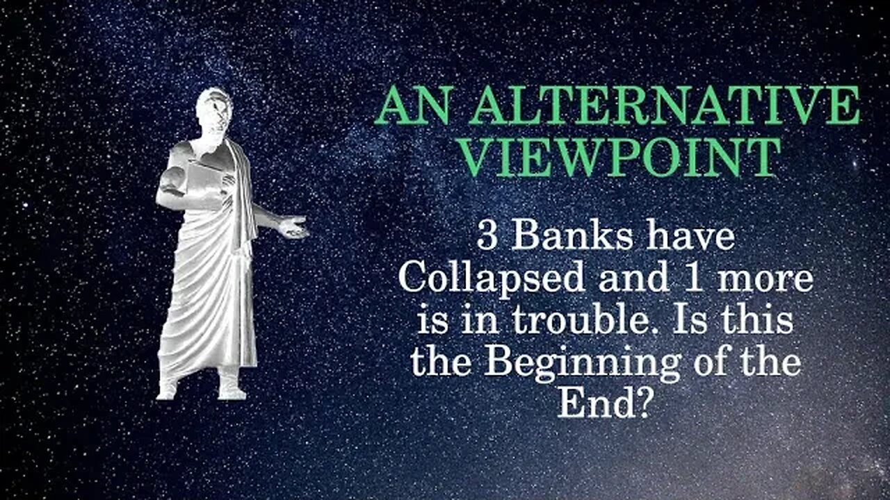 An Alternative Viewpoint-3 Banks have Collapsed and 1 more is in trouble. Will it spread?