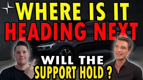 Where is Polestar Heading NEXT │ Will the Support HOLD ? ⚠️ Polestar Investors Must Watch