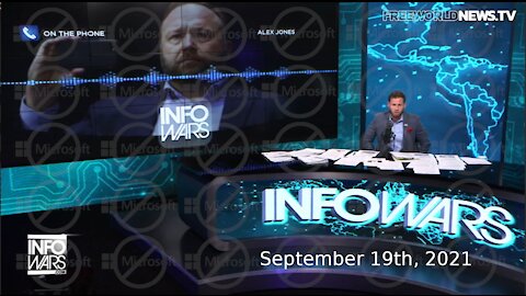 Alex Jones Show Sunday - 9/19/21