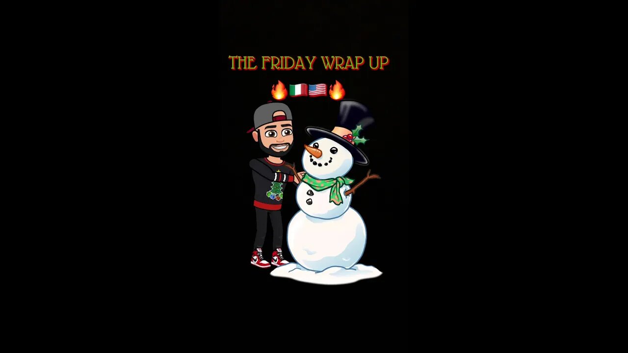 The Friday Wrap Up 12 17 21