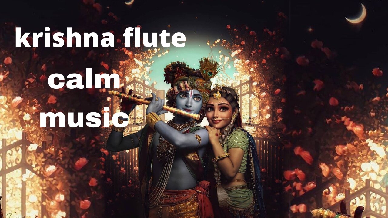 KRISHNA FLUTE MUSIC FOR CALM POSITIVE ENERGY