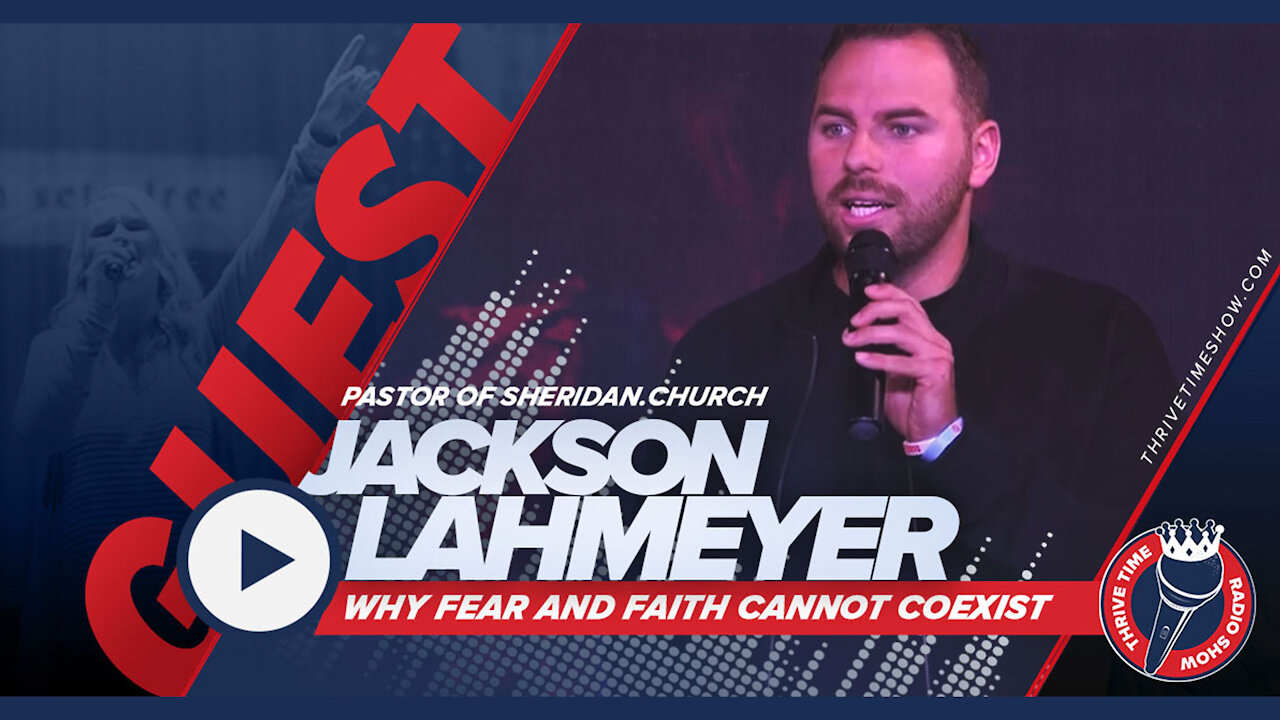 Why Fear and Faith Cannot Coexist | Pastor Jackson Lahmeyer