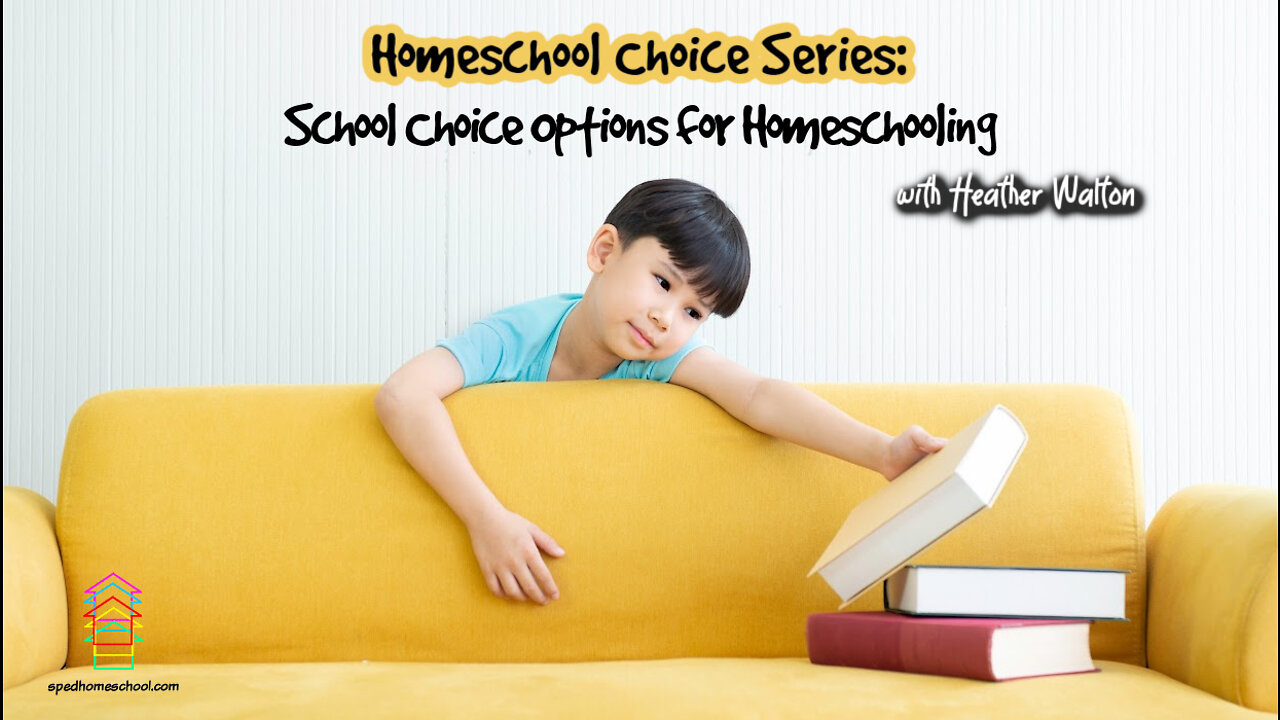 Homeschool Choice Series: School Choice Options for Homeschooling