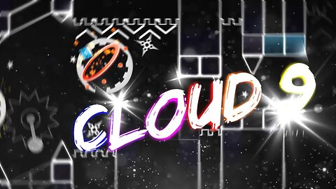 [First Victor] Cloud 9 (Insane Demon?) by AJaX8398 | Geometry Dash