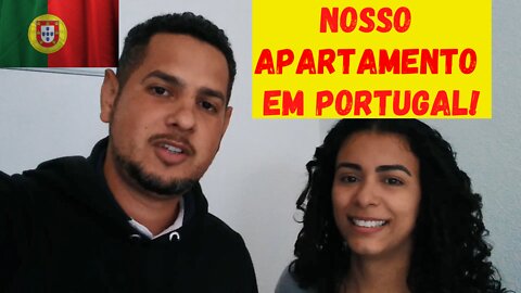 TOUR PELO NOSSO APARTAMENTO EM PORTUGAL!