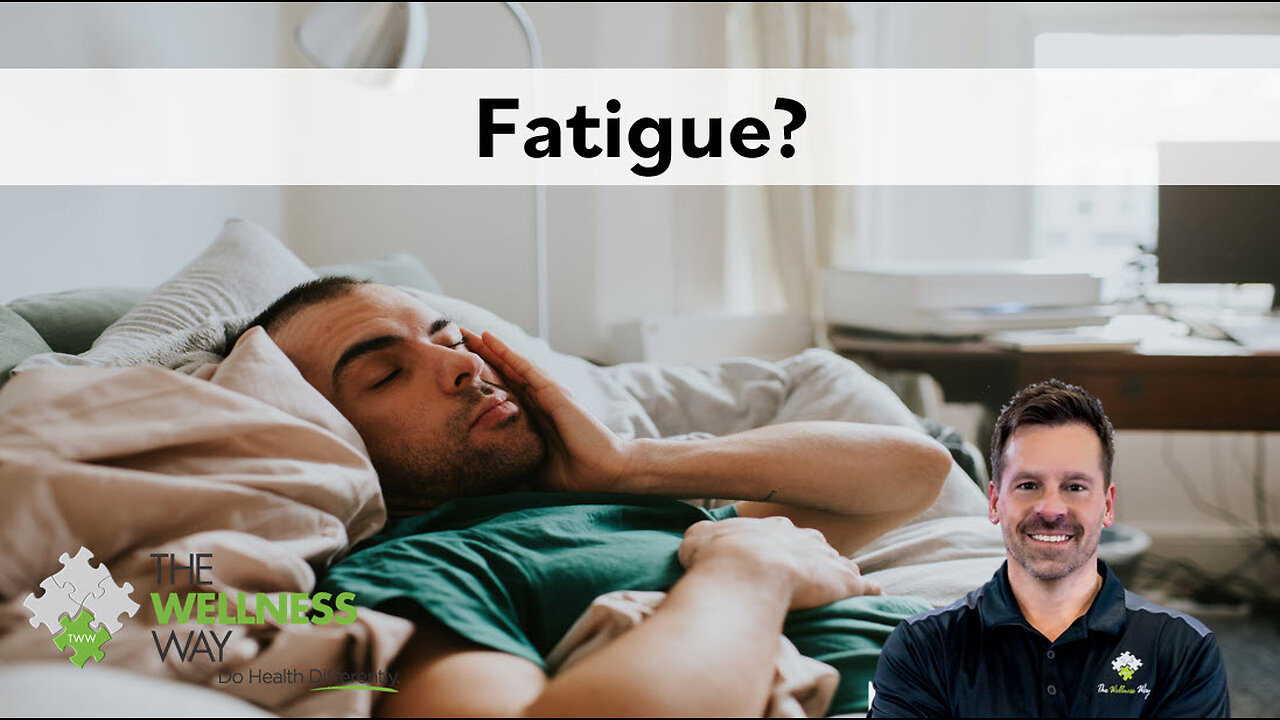 Fatigue?