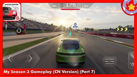 My Season 3 Gameplay (CN Version) (Part 7) | Racing Master