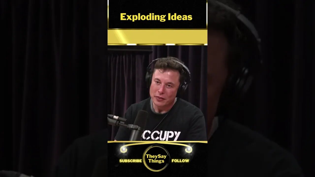 Elon Musk, Exploding Ideas