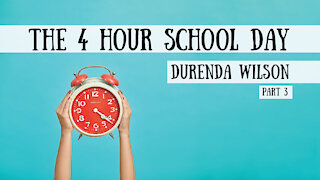 The 4 Hour School Day, Teaching Multiple Kids - Durenda Wilson, Part 3