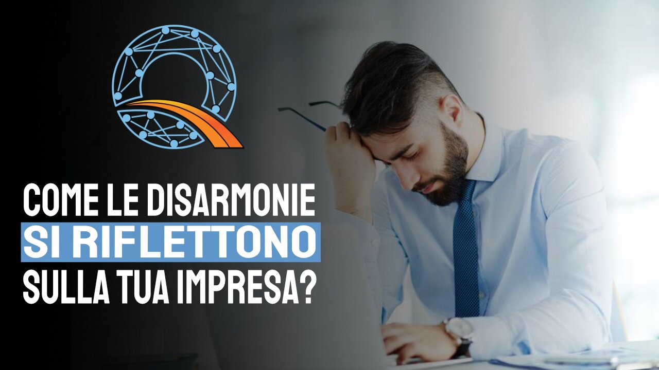 💼 Come le Disarmonie si Riflettono sulla tua Impresa?