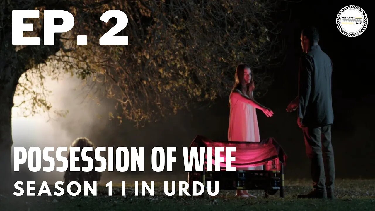 Possession Of Wife - Episode 2 | Turkish Horror Drama | Urdu Dubbing