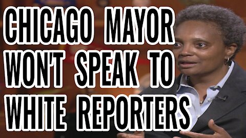 CHICAGO MAYOR WON'T SPEAK TO NON WHITE REPORTERS--Ep.437