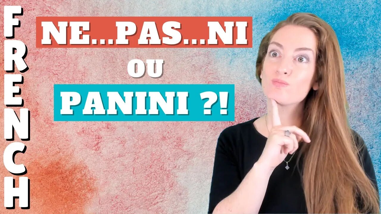 Negation double : NE ... NI ... NI - Double négation - Leçon de français - FRENCH LESSON