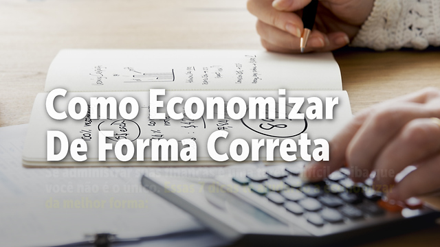 Aprenda a Economizar Como um Profissional