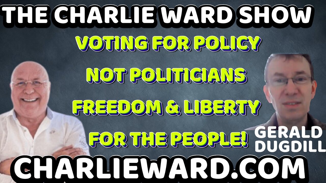 FREEDOM & LIBERTY FOR THE PEOPLE WITH GERARD DUGDILL & CHARLIE WARD