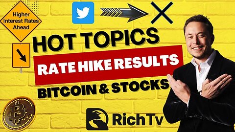 Fed raises rates again! Twitter now X! News, Stocks, Bitcoin - RICH TV PODCAST