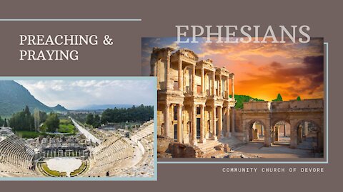 Ephesians 3:14-21- Preaching and praying