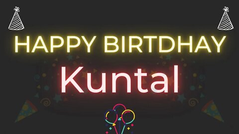 Happy Birthday to Kuntal - Birthday Wish From Birthday Bash