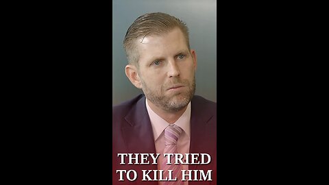 Eric Trump 2/3 🚨 'They tried to kill him'