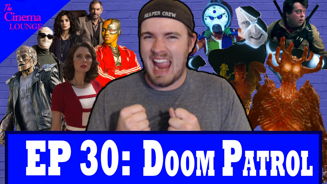 Ep 30: Doom Patrol (2019-)