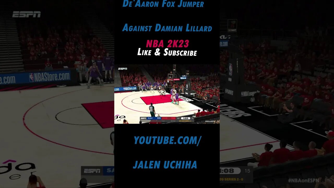 De'Aaron Fox Jumper Against Damian Lillard #2023 #nba #2k23 #de'aaron fox #jalen uchiha #shorts