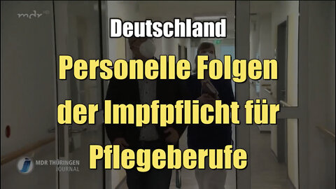 Personelle Folgen der Impfpflicht für Pflegeberufe (MDR THÜRINGEN JOURNAL I 24.05.2022)