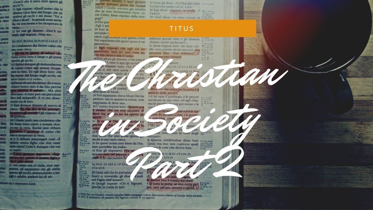 "The Christian in Society Part II" - February 7, 2021