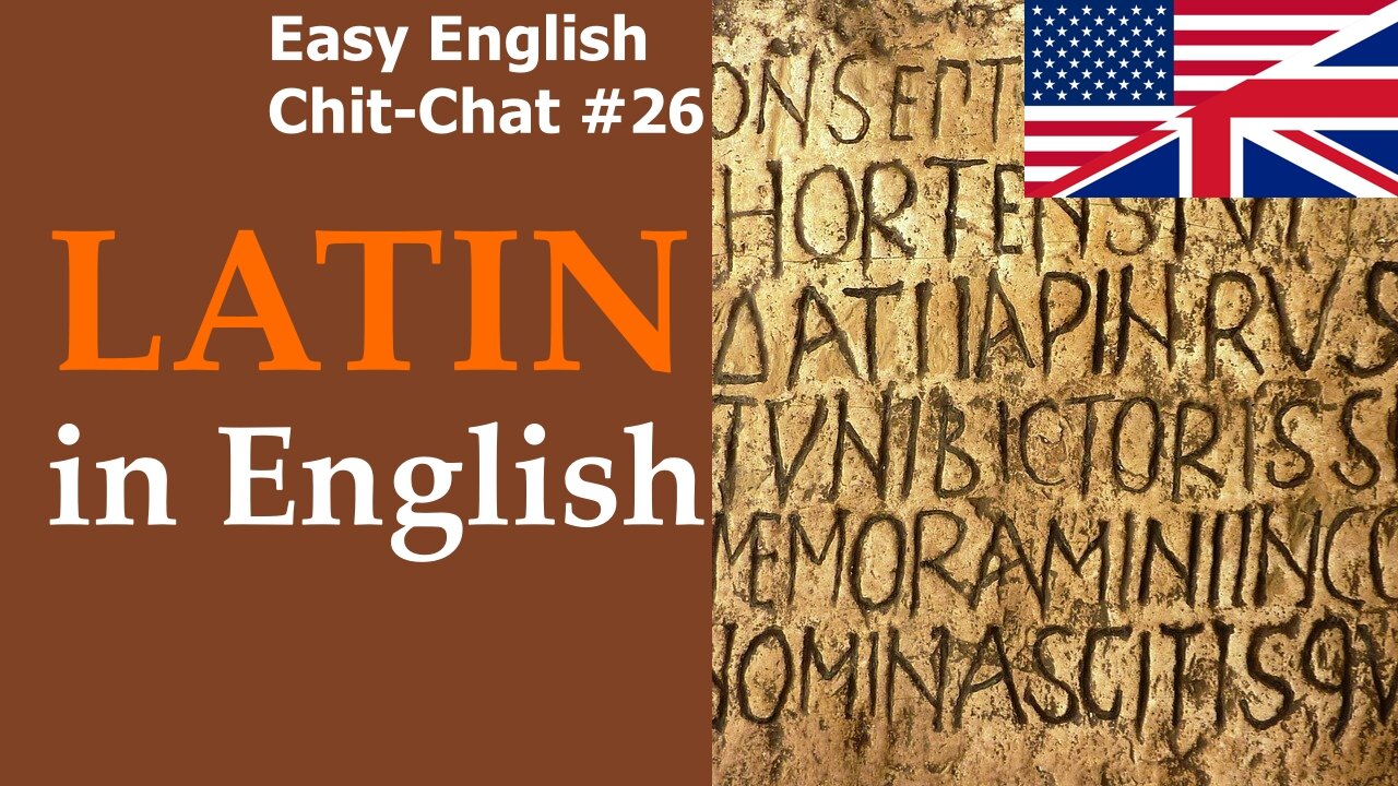 Latin in English - Easy ENGLISH Chit-Chat #26