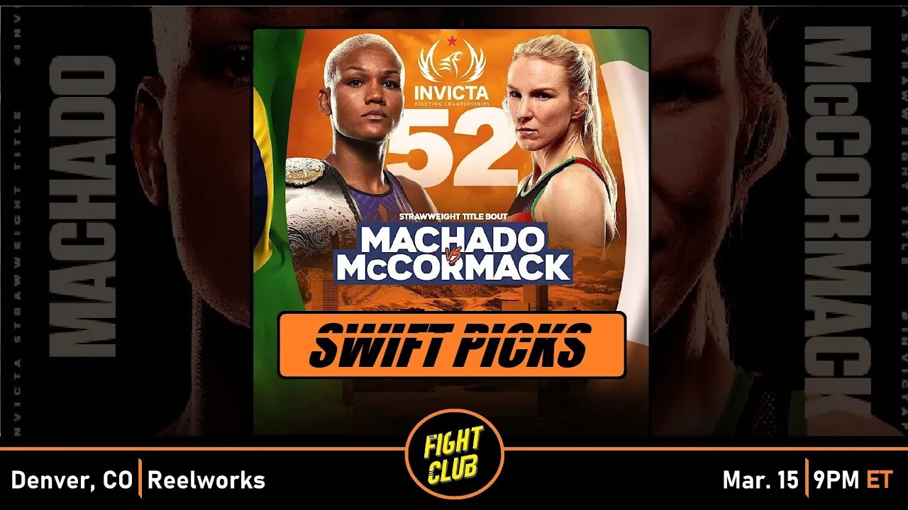 Invicta FC 52: Machado vs. McCormack - "Swift Picks"