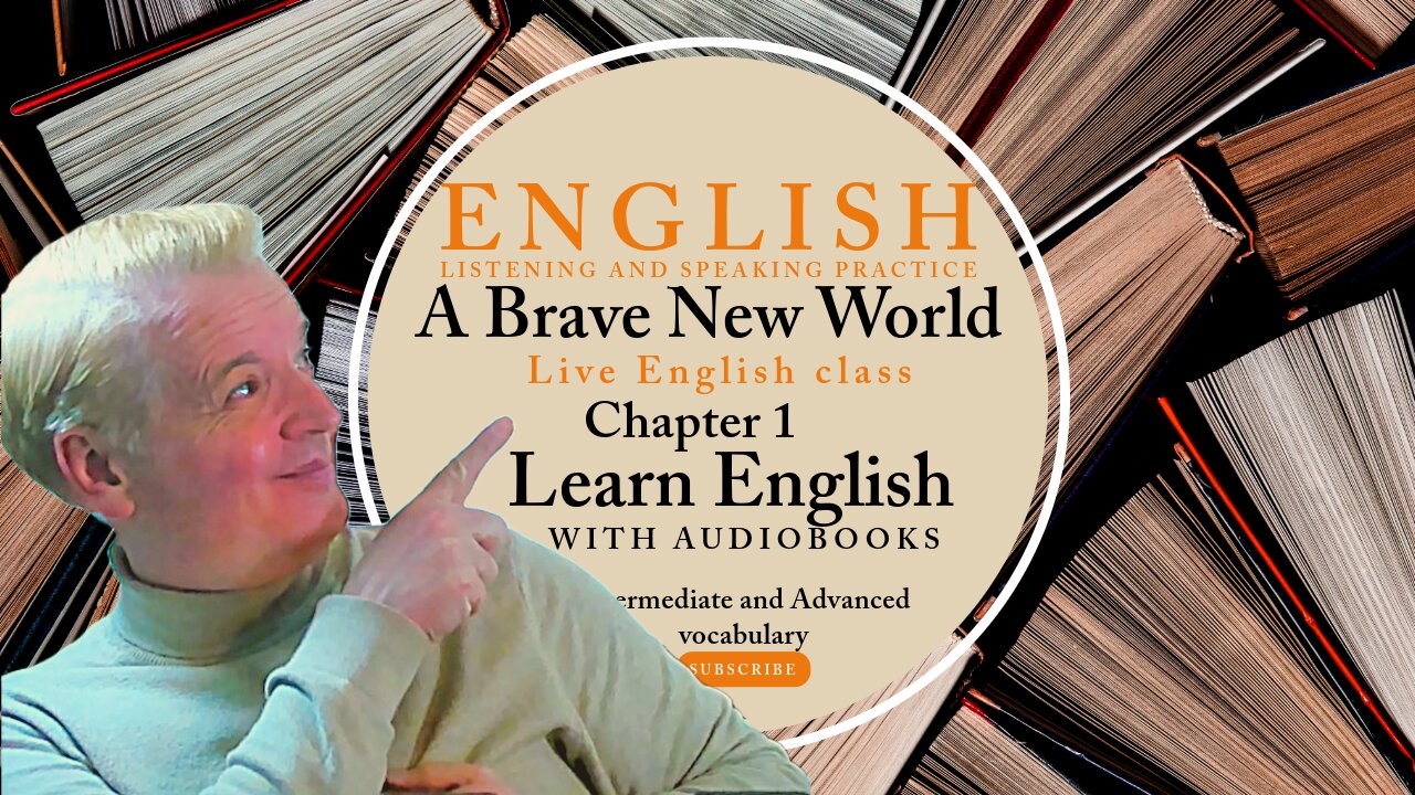 Learn English Audiobooks" A Brave New World" Chapter 1 Advanced English Vocabulary