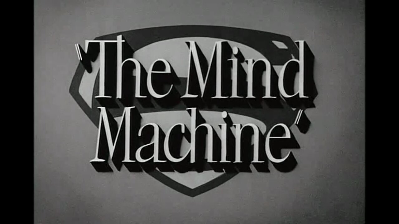 Adventures of Superman - "The Mind Machine"