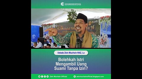 Bolehkan Mengambil Uang Suami Tanpa Ijin - Ustadz Zein Muchsin