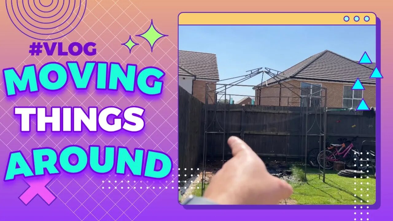 MOVING THINGS AROUND IN THE GARDEN! | Vlog