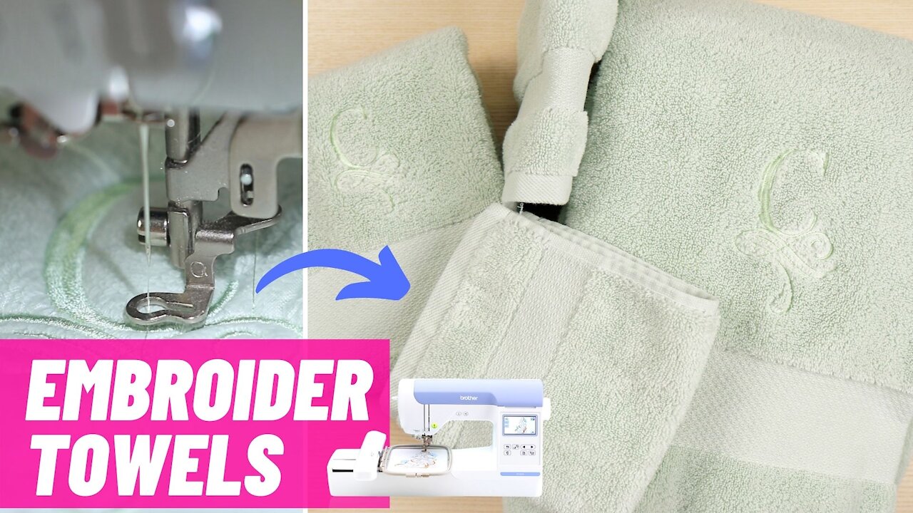 How to Monogram Towels with an Embroidery Machine | UPDATED 2021