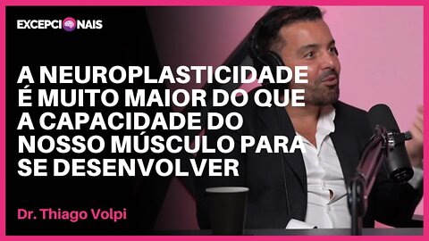 Somos capazes de criar novos neurônios | Dr. Thiago Volpi