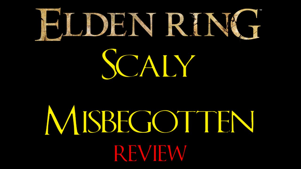 Elden Ring - Scaly Misbegotten - Review