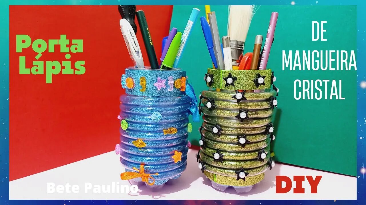 PORTA LÁPIS FEITO COM MANGUEIRA CRISTAL E GLITTER! DIY! PENCIL HOLDER! REUTILIZANDO GARRAFA PET!