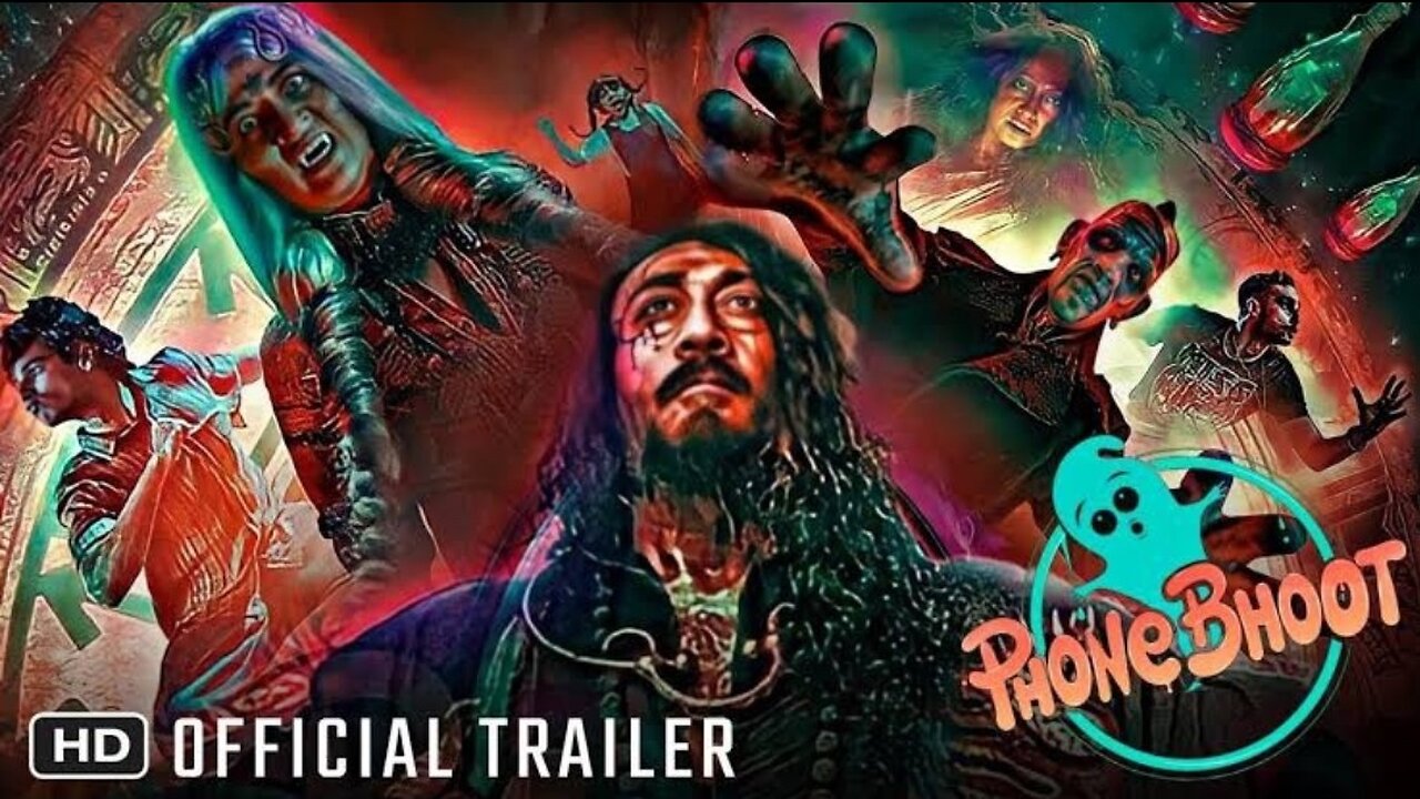 Phone Bhoot HD | Official Trailer | C1ips | Bhoot Hota hai k nahi