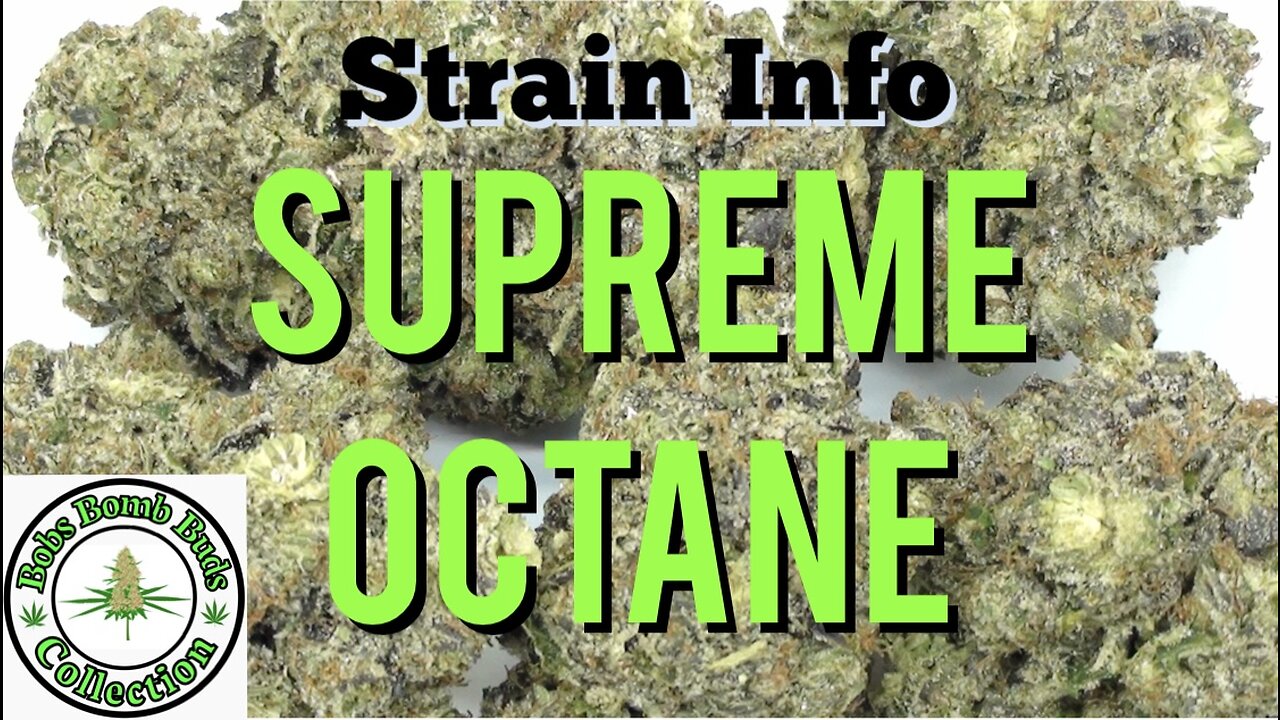 Supreme Octane, Weed Review.