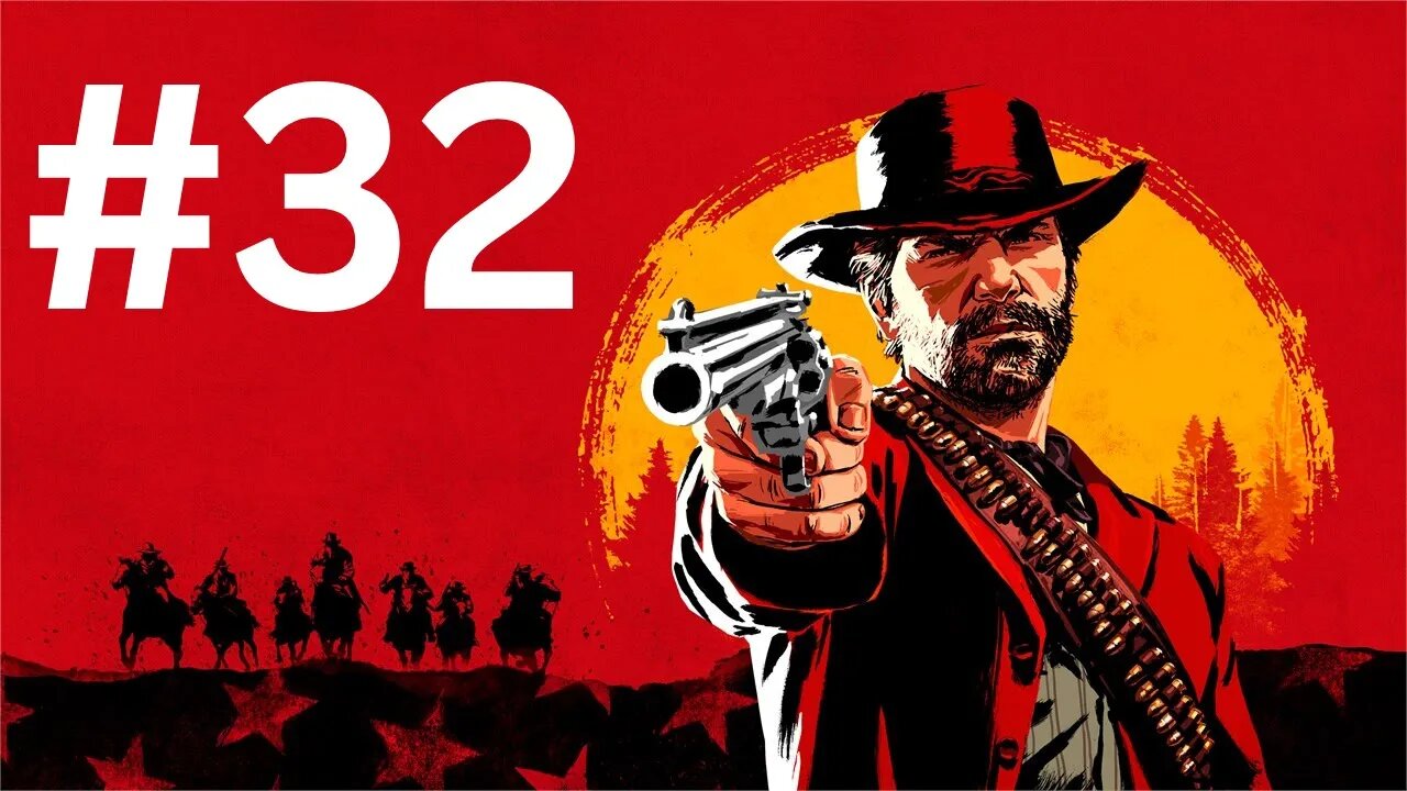 تختيم لعبة Red Dead Redemption 2 لا تفوت الإثارة! الجزء 32