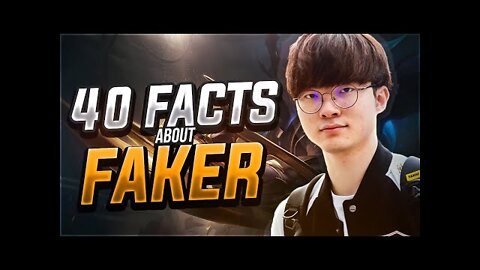 40 Facts about League's best Faker - League of Legends