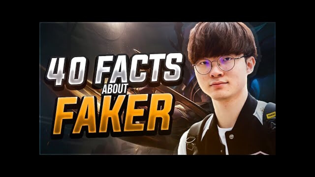 40 Facts about League's best Faker - League of Legends